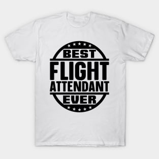 Best Flight Attendant Ever T-Shirt